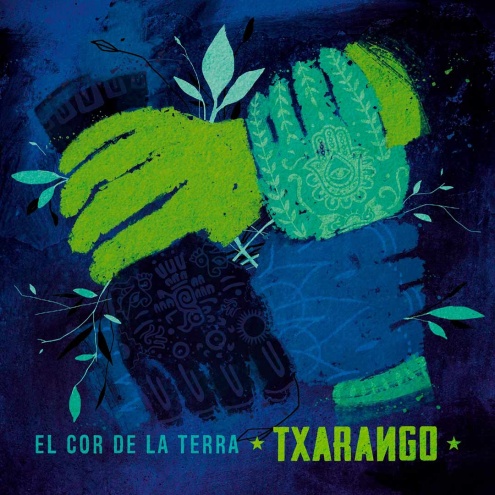 Portada del disc "El cor de la Terra", de Txarango.